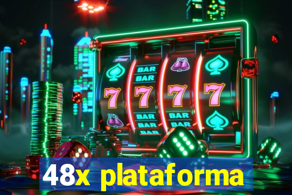 48x plataforma